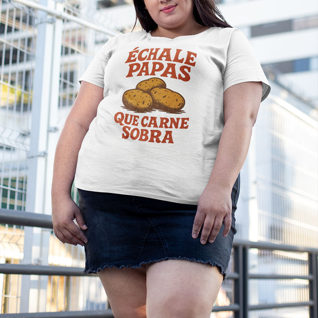 Échale Papas Que Carne Sobra