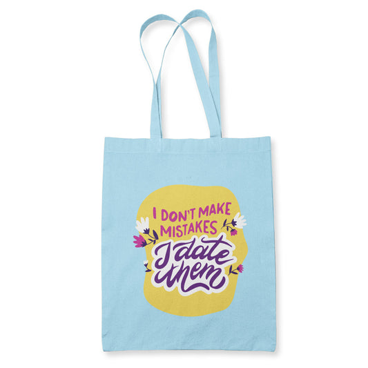 I Don't Make Mistakes